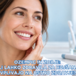 Ozempic in zobje: ali lahko zdravila za hujšanje vplivajo na ustno zdravje?